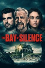 Nonton film The Bay of Silence (2020) terbaru