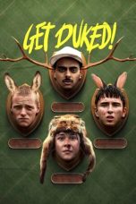 Nonton film Get Duked! (Boyz in the Wood) (2019) terbaru