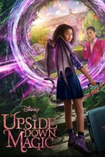 Nonton film Upside-Down Magic (2020) terbaru