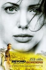 Nonton film Beyond Borders (2003) terbaru