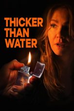 Nonton film Thicker Than Water (2019) terbaru