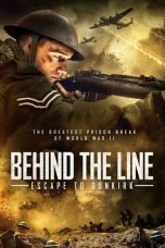 Nonton film Behind the Line: Escape to Dunkirk (2020) terbaru