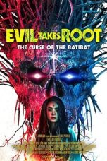 Nonton film Evil Takes Root (2020) terbaru