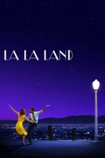 Nonton film La La Land (2016) terbaru