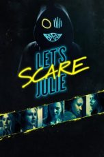 Nonton film Let’s Scare Julie (2020) terbaru