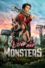 Nonton film Love and Monsters (Monster Problems) (2020) terbaru