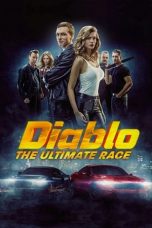 Nonton film Diablo: The Ultimate Race (Diablo: The race for everything) (2019) terbaru