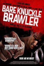 Nonton film Bare Knuckle Brawler (2019) terbaru