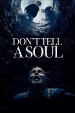 Nonton film Don’t Tell a Soul (2020) terbaru