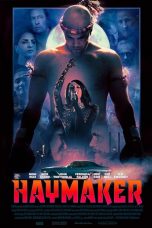 Nonton film Haymaker (2021) terbaru