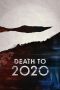 Nonton film Death to 2020 (2020) terbaru