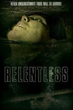 Nonton film Relentless (2020) terbaru