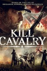 Nonton film Kill Cavalry (2021) terbaru