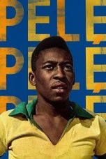 Nonton film Pele (2021) terbaru