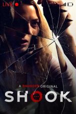 Nonton film Shook (2021) terbaru