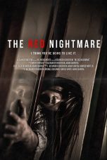 Nonton film The Red Nightmare (2021) terbaru