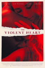 Nonton film The Violent Heart (2020) terbaru