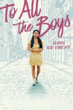 Nonton film To All the Boys: Always and Forever (2021) terbaru