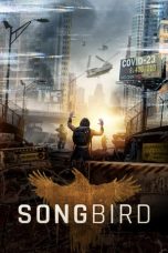 Nonton film Songbird (2020) terbaru