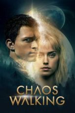 Nonton film Chaos Walking (2021) terbaru