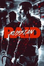 Nonton film Russian Raid (Russkiy Reyd) (2020) terbaru