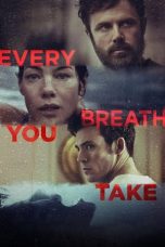 Nonton film Every Breath You Take (You Belong to Me) (2021) terbaru