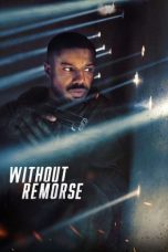 Nonton film Tom Clancy’s Without Remorse (2021) terbaru