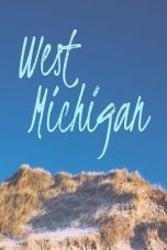 Nonton film West Michigan (2021) terbaru