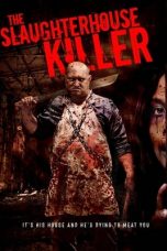 Nonton film The Slaughterhouse Killer (2020) terbaru