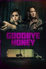 Nonton film Goodbye Honey (2020) terbaru