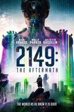 Nonton film 2149: The Aftermath (Confinement) (2021) terbaru