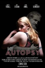 Nonton film My Autopsy (2021) terbaru