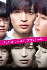 Nonton film Parallel World Love Story (2019) terbaru