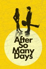 Nonton film After So Many Days (2020) terbaru