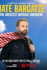 Nonton film Nate Bargatze: The Greatest Average American (2021) terbaru