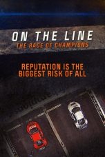 Nonton film On the Line: The Race of Champions (2020) terbaru