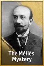 Nonton film The Méliès Mystery (2021) terbaru