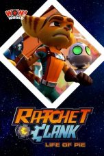 Nonton film Ratchet and Clank – Life of Pie (2021) terbaru