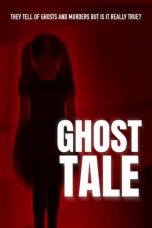 Nonton film Ghost Tale (2021) terbaru