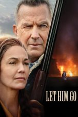 Nonton film Let Him Go (2020) terbaru