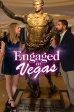 Nonton film Engaged in Vegas (2021) terbaru