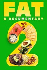 Nonton film FAT: A Documentary 2 (2021) terbaru