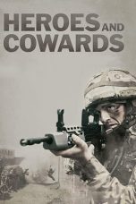 Nonton film Heroes and Cowards (2019) terbaru