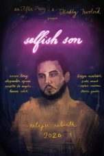 Nonton film Selfish Son (2021) terbaru