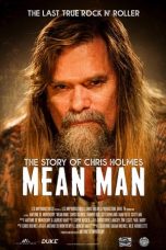 Nonton film Mean Man: The Story of Chris Holmes (2021) terbaru