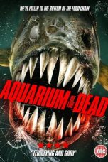 Nonton film Aquarium of the Dead (2021) terbaru