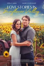 Nonton film Love Stories in Sunflower Valley (2021) terbaru