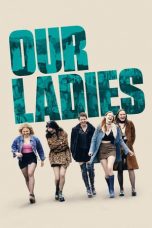 Nonton film Our Ladies (2019) terbaru