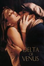 Nonton film Delta of Venus (1995) terbaru