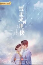 Nonton film Drama China The Night of the Comet (2019) terbaru